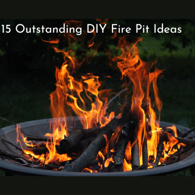 15 Outstanding DIY Fire Pit Ideas You Can Finish in a Day