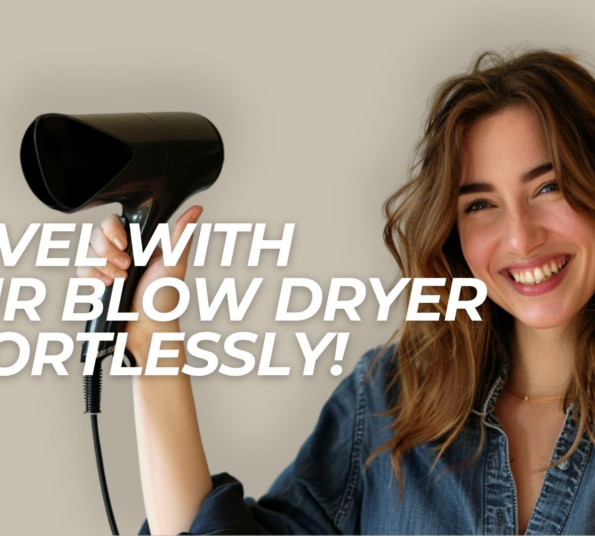 The Ultimate Guide to Traveling with a Blow Dryer: What You Need to Know